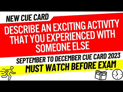 Describe an exciting activity that you experienced with someone else | IELTS Fever