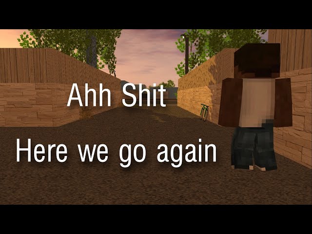 Ah..Shit Here We Go Again [ Minecraft Poster ] GTA SA