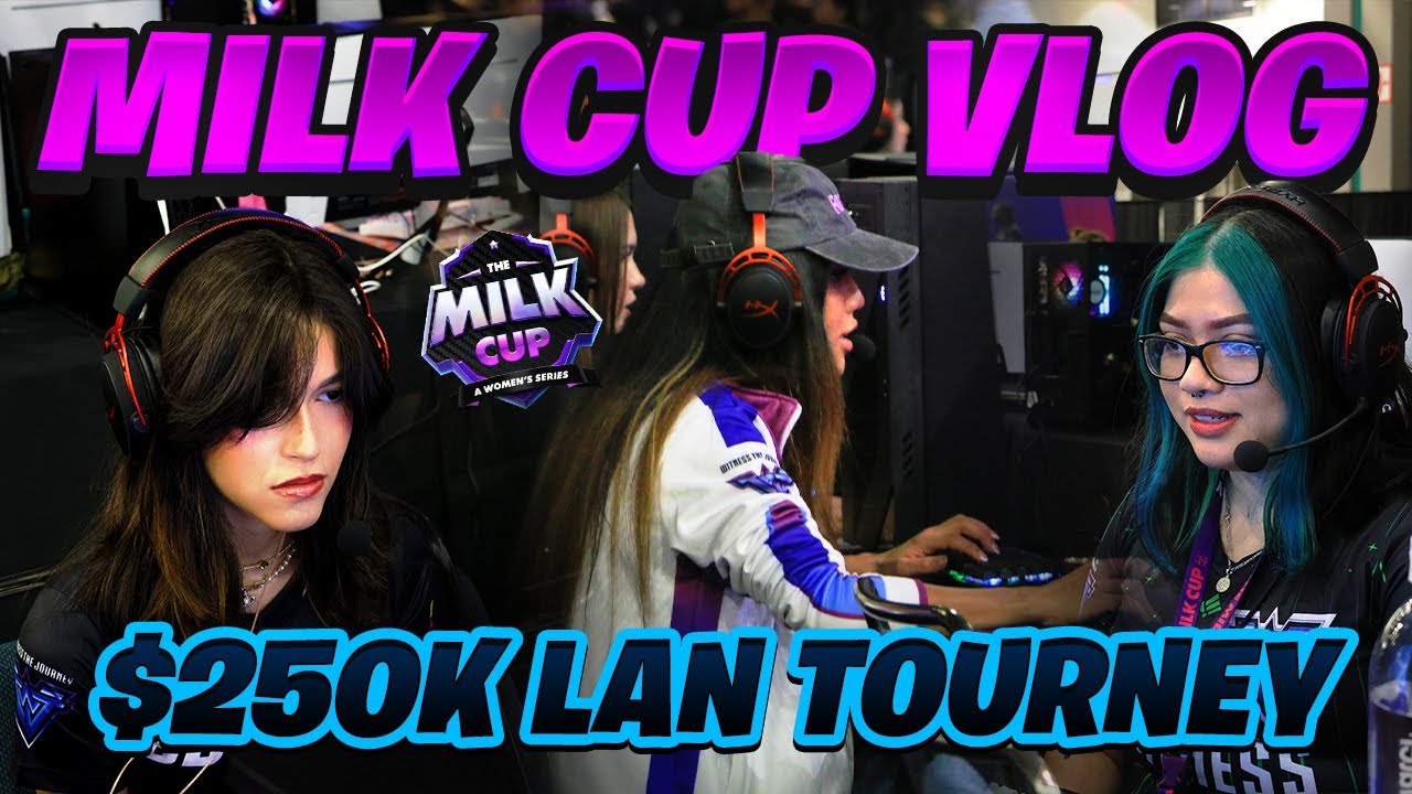The Milk Cup 🥛 *$250,000* LAN Recap