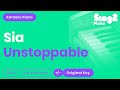 Sia - Unstoppable (Piano Karaoke)