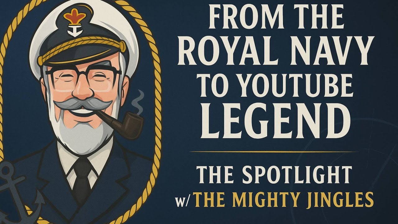 The Spotlight on @The_MightyJingles  - From Royal Navy to YouTube Legend