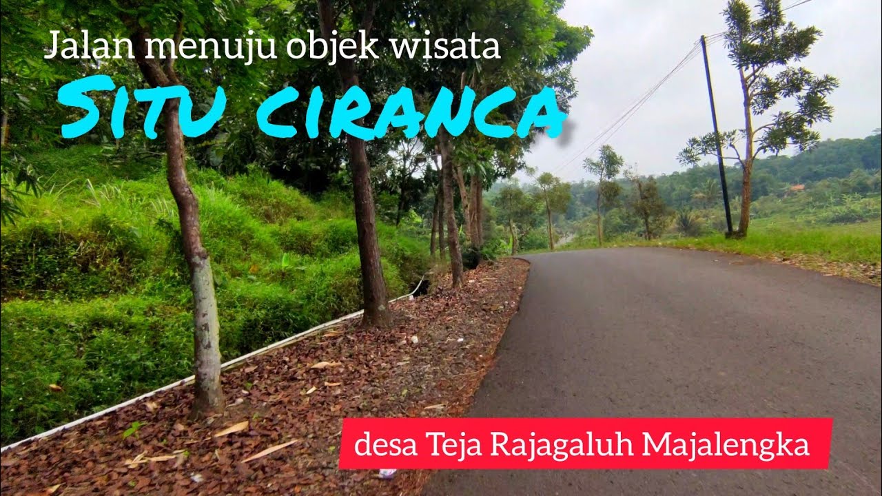 Jalan menuju Situ Ciranca desa Teja Rajagaluh Majalengka