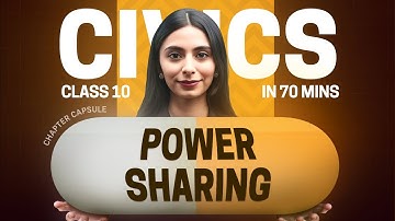 Power Sharing Class 10 – Full Chapter Capsule (One Shot) | NCERT Civics