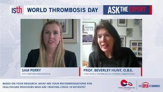 Ask the Expert with Beverley Hunt, M.D., O.B.E.: COVID-19 and Thrombosis