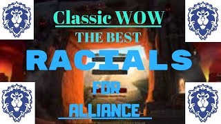 Best racials for Alliance - WoW Classic   (Detailed)