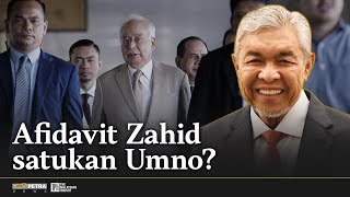 Afidavit Zahid boleh satukan Umno, kata pemerhati politik