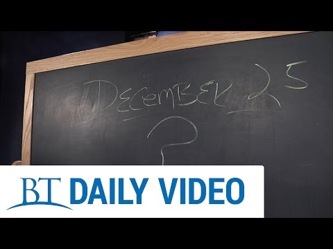 BT Daily: Was Jesus Born on December 25?