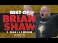 Best of brian shaw  part 1  worlds strongest man
