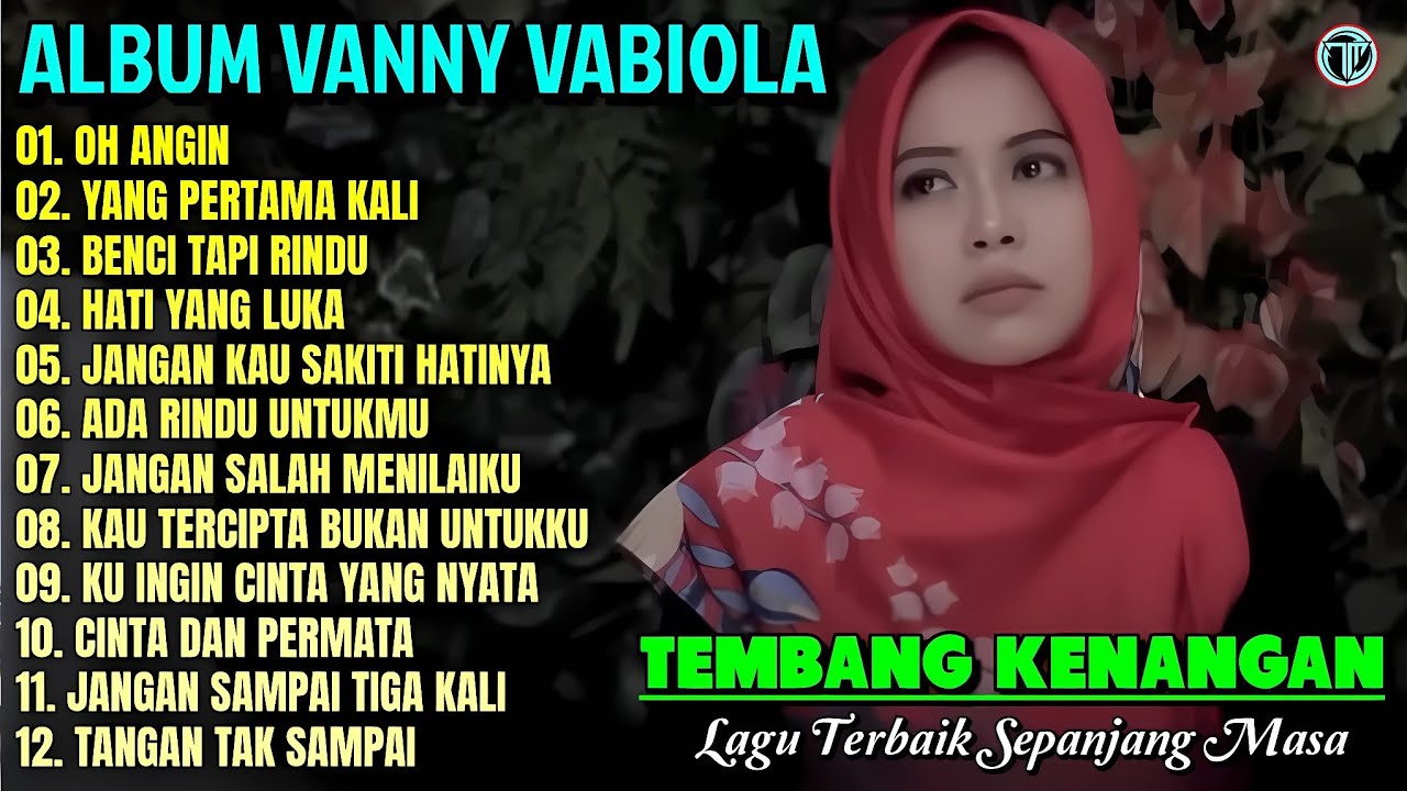 Album Vanny Vabiola || OH ANGIN - YANG PERTAMA KALI 💕💕 Lagu Kenangan Terbaik Sepanjang Masa
