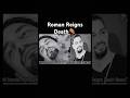 Roman Reigns Ki Death Blood Cancer Ke Wajase Death Shorts Viral Wwe Wwexjase 