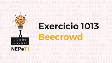 Resolvendo o exercício 1013 no Beecrowd