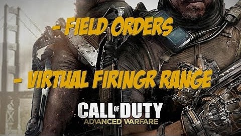 Call of Duty: Advanced Warfare | Field Orders, Virtual Firing Range and Giveaway! COD: AW