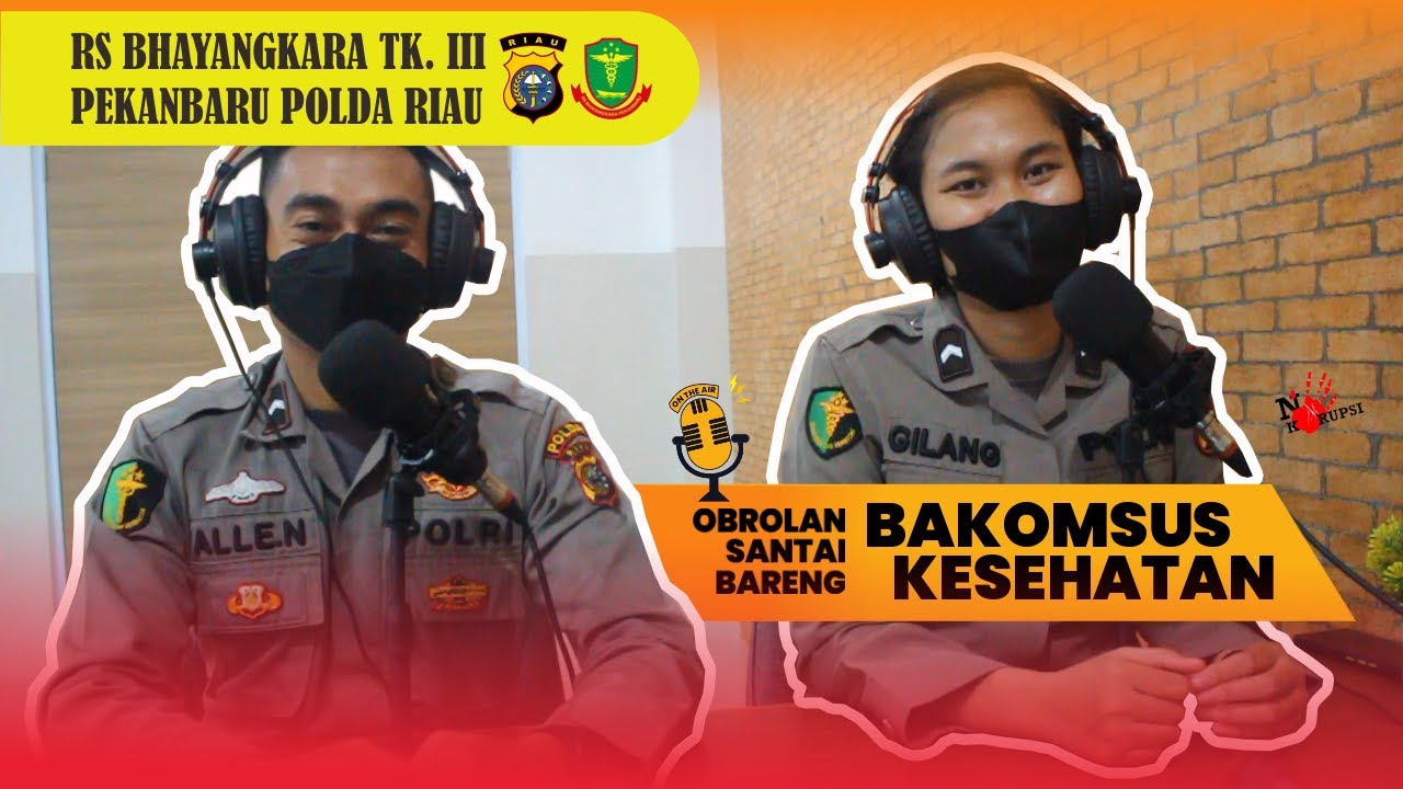 Obrolan Santai Bareng Bakomsus Kesehatan Rs Bhayangkara Pekanbaru Polda Riau