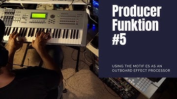 Motif ES6 Demo - Using the Motif ES as an Outboard Effect (The Producer Funktion #5)