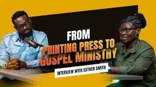 Famous The Remarkable Journey of Esther Smith | Printing Press to Gospel Ministry Profile