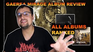 Gaerea 'Mirage' Album Review & All Albums Ranked Gaerea 'Mirage' Album Review & All Albums Ranked