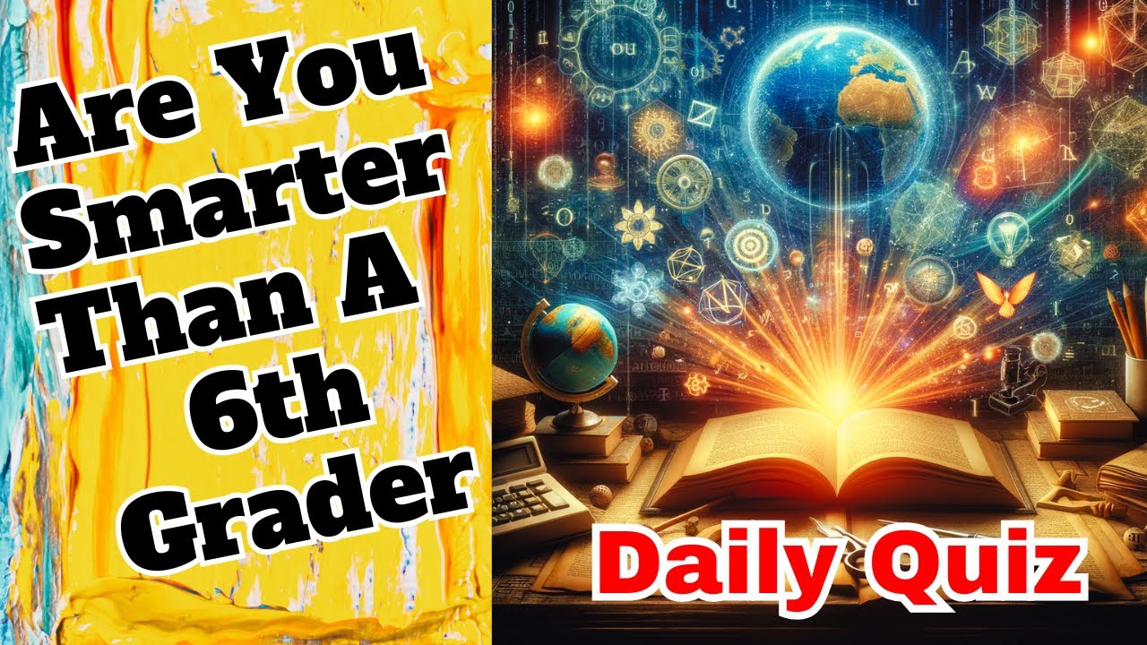 Are You Smarter Than a 6th Grader? #pubquiz #triviaquestions #dailyquiz