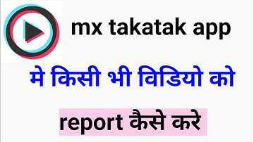mx takatak app ki kisi bhi video par report kaise kare/how to report any video on mx takatak app