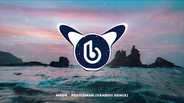 MrSM - Policeman (Vanboii Remix)