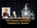 Ben Carson Unhinged! Dismantles Obama! Amazing! I Love This Man!