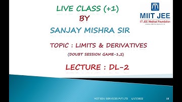 +1/ Live /Limits / DL- 2 / Doubt Session Game-1,2/ IIT JEE /By Sanjay Mishra Sir