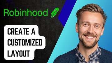How To Create A Customized Layout On Robinhood Legend [2025 Guide]
