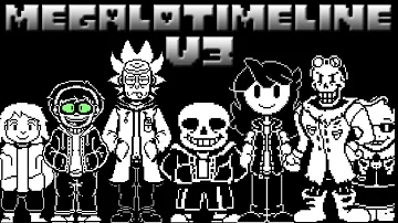 MEGALOTIMELINE V3 (MEGALOVANIA AUS V4)