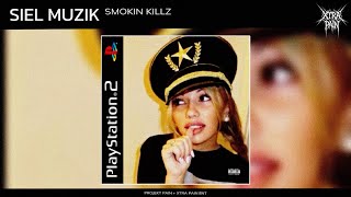 Download Lagu siel muzik - smokin killz (prod. me) MP3