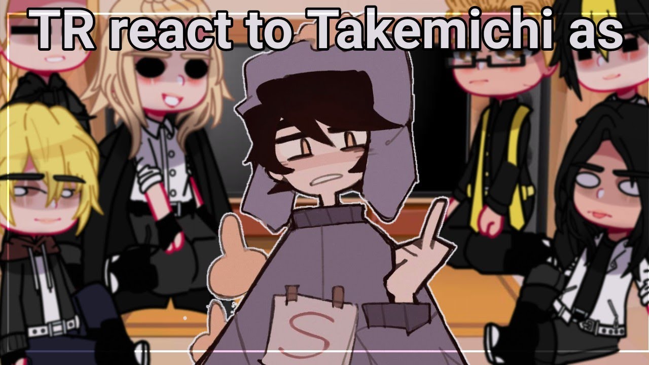~TR react to Takemichi as Craig~|| TR×southpark || MiTake, KiTake, HanTake — ship's || bl love || 💖