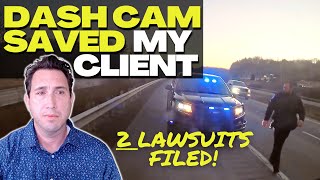 Client's Dash Cam Exposed Bad Cop | TWO Lawsuits Filed