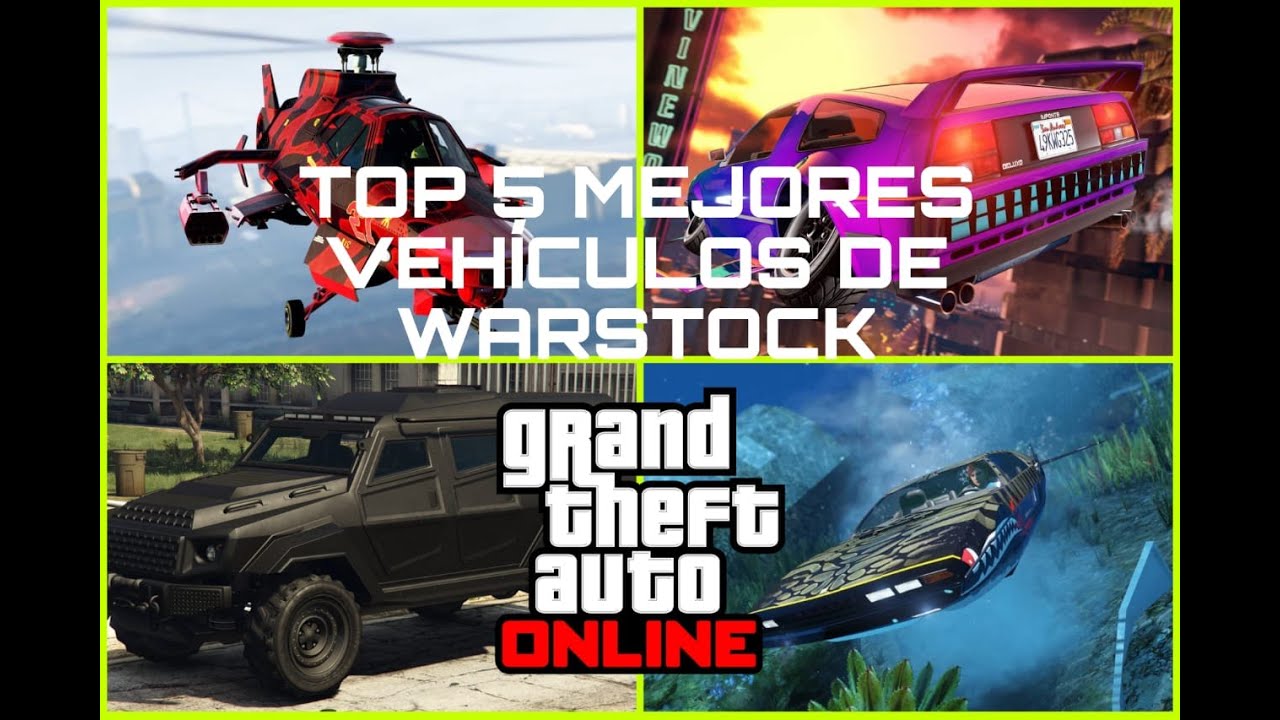 TOP 5 LOS MEJORES VEHÍCULOS DE WARSTOCK GTA 5 ONLINE YouTube