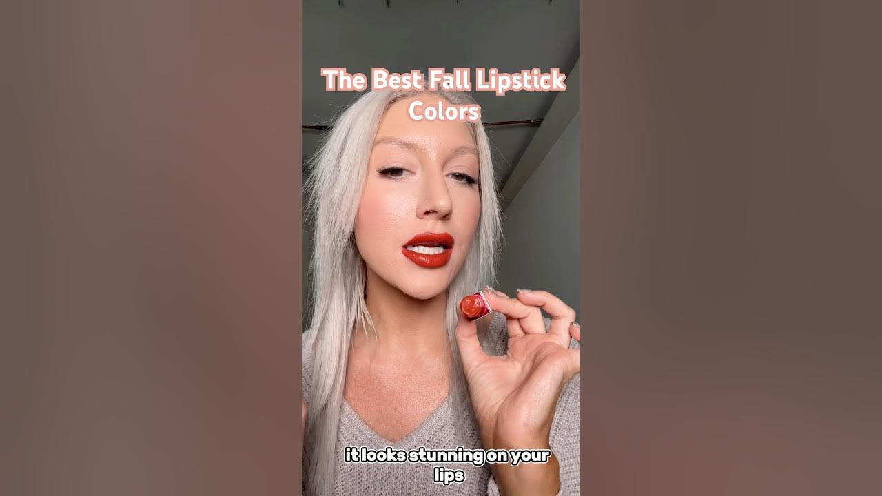 The Best Fall Lipstick Colors 2024!lipstick lipsticktutorial YouTube