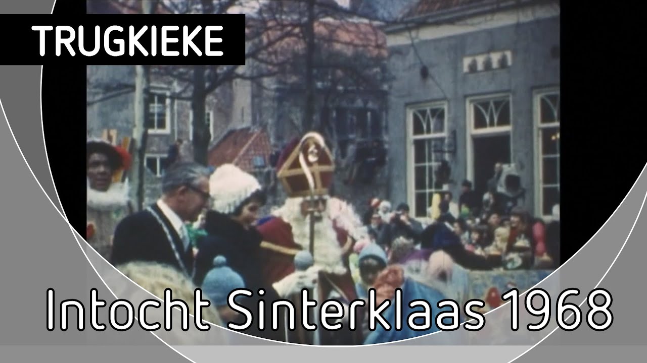 Trugkieke - Intocht Sinterklaas Veere 1968