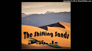 The Shifting Sands