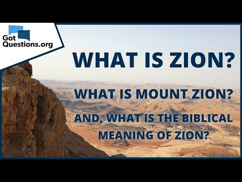 What is Zion? | GotQuestions.org