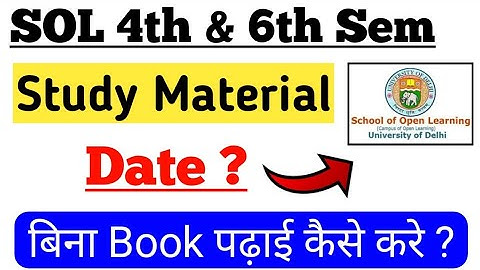Update! SOL 4th & 6th Semester Study Material Expected Date 2023 | Du Sol Study Material Update 2023