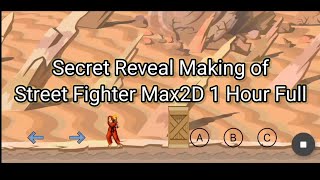 BONGKAR CARA BUAT STREET FIGHTER MAX2D (NO COMMENTARY)