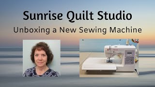 Unboxing a New Sewing Machine