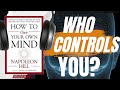 HOW TO Own YOUR OWN MIND by Napoleon Hill (Audiobook Summary)