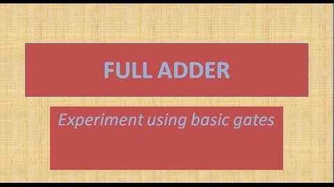 full adder experiment using basic gates verified