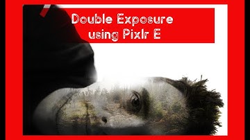 Creating a Double Exposure Using Pixlr E (Updated Tutorial)