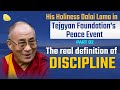 The real definition of Discipline - His Holiness Dalai Lama in Tejgyan Foundation&#39;s Peace Event
