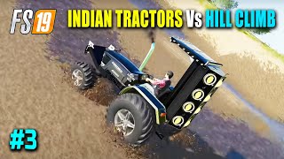 Indian Tractors Vs Hill Climb #3 - Farming Simulator 19 | FS19
