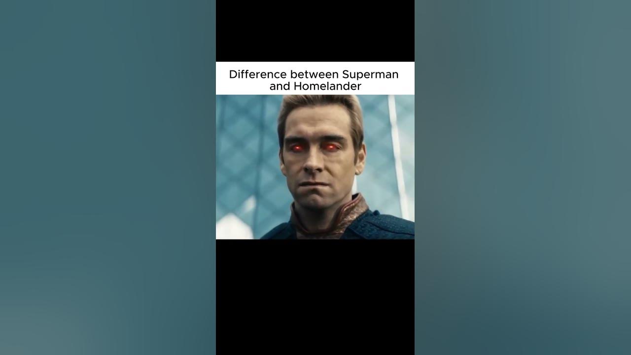 Difference between Superman and Homelander