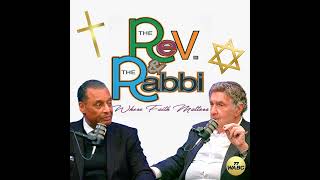 The Rev and The Rabbi | 07-13-25