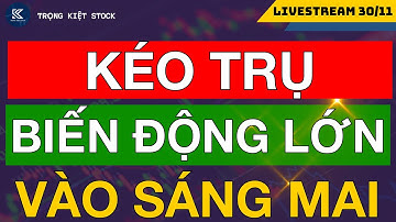 🔴KÉO TRỤ - VNINDEX CÓ BIẾN LỚN VÀO SÁNG MAI - NHÀ ĐẦU TƯ CẦM HÀNG XEM GẤP