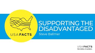 USAFacts Founder Steve Ballmer Talks Supporting The Disadvantaged