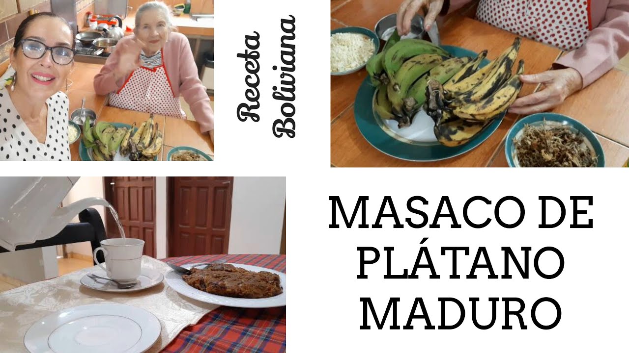 MASACO de plátano maduro/RECETA BOLIVIANA para desayuno o merienda