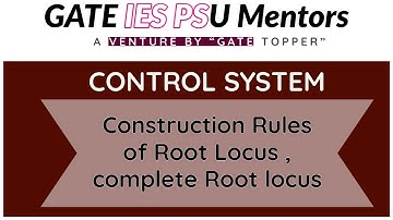 Control system:  Construction Rules of Root Locus , complete Root locus | GATE 2021| ISRO| DRDO| ESE