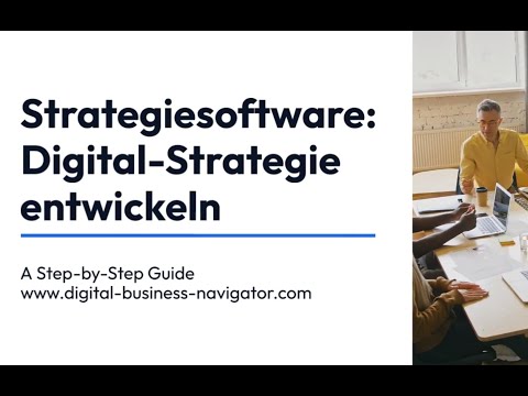 Strategiesoftware für Digitalstrategie und Unternehmensstrategie: DIGITAL BUSINESS NAVIGATOR